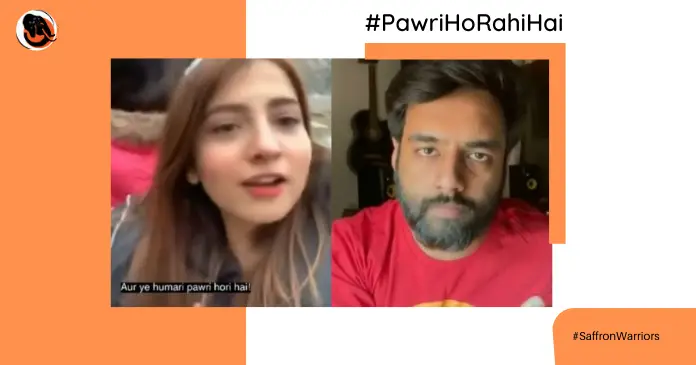 #PawriHoRahiHai