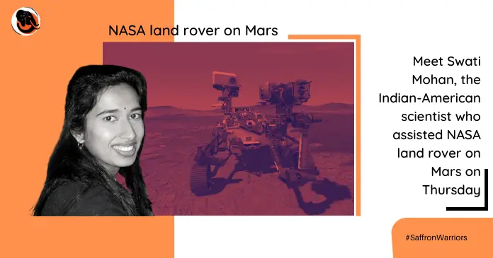 The confidence of 1 women scientist Swati Mohan let NASA land rover on Mars landing successfully