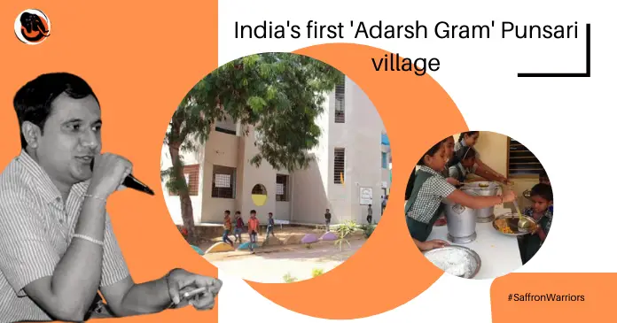 PUNSARI VILLAGE: INDIA’S FIRST ADARSH GRAM