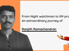 From Night watchman to IIM professor : An extraordinary journey of Ranjith Ramachandran