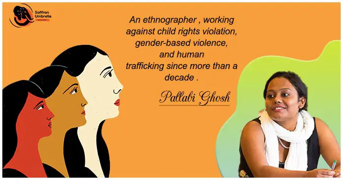 Pallabi: A lady with Grit and Valor , rescuing trafficked victims all around India